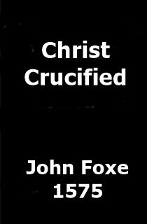 Foxe Christ Crucified