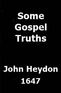 John Heydon Some Gospel Truths